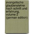 Evangelische Glaubenslehre Nach Schrift Und Erfahrung, Volume 2 (German Edition)