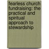 Fearless Church Fundraising: The Practical and Spiritual Approach to Stewardship by Charles D. Lafond