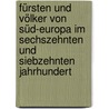 Fürsten Und Völker Von Süd-Europa Im Sechszehnten Und Siebzehnten Jahrhundert by Leopold Von Ranke
