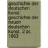 Geschichte Der Deutschen Kunst: Geschichte Der Neuen Deutschen Kunst. 2 Pt. 1863