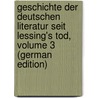Geschichte Der Deutschen Literatur Seit Lessing's Tod, Volume 3 (German Edition) door Schmidt Julian