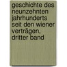 Geschichte Des Neunzehnten Jahrhunderts Seit Den Wiener Verträgen, Dritter Band by G[Eorg] G[Ottfried] Gervinus