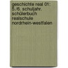 Geschichte Real 01: 5./6. Schuljahr. Schülerbuch Realschule Nordrhein-Westfalen by Peter Brokemper