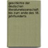 Geschichte der deutschen Literaturwissenschaft bis zum Ende des 18. Jahrhunderts