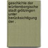Geschichte der württembergische Stadt Grötzingen unter Berücksichtigung der .