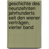 Geschichte des neunzehnten Jahrhunderts seit den Wiener Verträgen, Vierter Band door G[Eorg] G[Ottfried] Gervinus