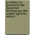 Grundriss Zur Geschichte Der Deutschen Dichtung Aus Den Quellen (German Edition)