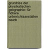 Grundriss der physikalischen Geographie: Für höhere Unterrichtsanstalten bearb door Sebastian Cornelius Karl