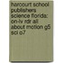 Harcourt School Publishers Science Florida: On-Lv Rdr All About Motion G5 Sci O7