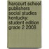 Harcourt School Publishers Social Studies Kentucky: Student Edition Grade 2 2008
