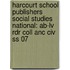 Harcourt School Publishers Social Studies National: Ab-lv Rdr Coll Anc Civ Ss 07
