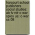 Harcourt School Publishers Social Studies: Ab-Lv Rdr C-War Spies Us: C-War Ss 08