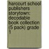 Harcourt School Publishers Storytown: Decodable Book Collection (5 Pack) Grade 1