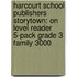 Harcourt School Publishers Storytown: On Level Reader 5-Pack Grade 3 Family 3000