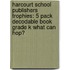 Harcourt School Publishers Trophies: 5 Pack Decodable Book Grade K What Can Hop?