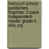 Harcourt School Publishers Trophies: 5 Pack Independent Reader Grade K Silly Pig