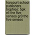 Harcourt School Publishers Trophies: 5Pk Ell The Five Senses Gr3 The Five Senses
