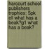 Harcourt School Publishers Trophies: 5Pk Ell What Has A Beak?G1 What Has A Beak?