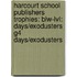 Harcourt School Publishers Trophies: Blw-Lvl: Days/Exodusters G4 Days/Exodusters