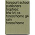 Harcourt School Publishers Trophies: Blw-Lvl: Ra Forest/Home G4 Rain Forest/Home