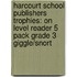 Harcourt School Publishers Trophies: On Level Reader 5 Pack Grade 3 Giggle/Snort