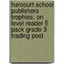 Harcourt School Publishers Trophies: On Level Reader 5 Pack Grade 3 Trading Post