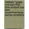 Hebbels "Gyges und sein Ring" eine Analyse aus dem Zusammenhang seines Schaffens door Hermann Schwartze