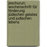 Jeschurun; Wochenschrift für Förderung jüdischen Geistes und judischen Lebens by Hirsch