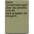 Kants "Privatmeinungen" über Das Jenseits und Die Kant-Ausgabe Der Königlich .