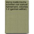 Kleine Medicinische Schriften Von Samuel Hahnemann, Volumes 1-2 (German Edition)