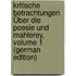 Kritische Betrachtungen Über Die Poesie Und Mahlerey, Volume 1 (German Edition)