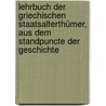 Lehrbuch Der Griechischen Staatsalterthümer, Aus Dem Standpuncte Der Geschichte door Karl Friedrich Hermann