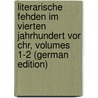 Literarische Fehden Im Vierten Jahrhundert Vor Chr, Volumes 1-2 (German Edition) door Onbekend