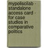 MyPoliSciLab - Standalone Access Card - for Case Studies in Comparative Politics