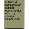 Outlines & Highlights For Applied Econometrics With R By Christian Kleiber, Isbn door Cram101 Textbook Reviews