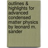 Outlines & Highlights for Advanced Condensed Matter Physics by Leonard M. Sander by Cram101 Textbook Reviews