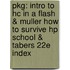 Pkg: Intro To Hc In A Flash & Muller How To Survive Hp School & Tabers 22e Index