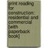 Print Reading for Construction: Residential and Commercial [With Paperback Book]