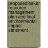 Proposed Baker Resource Management Plan and Final Environmental Impact Statement door United States Bureau of Office