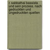 R. Sabbathai Bassista Und Sein Prozess. Nach Gedruckten Und Ungedruckten Quellen by Ludwig Oelsner