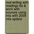 Real Writing With Readings 6e & Work With Sources Using Mla With 2009 Mla Update
