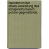 Repertorium der Staats-Verwaltung des Königreichs Baiern: Polizei-Gegenstände. door Georg Ferdinand Döllinger