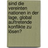 Sind die Vereinten Nationen in der Lage, global auftretende Konflikte zu lösen? door Adeel Arshad