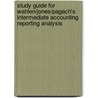 Study Guide for Wahlen/Jones/Pagach's Intermediate Accounting Reporting Analysis door Pagach