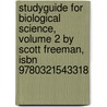 Studyguide For Biological Science, Volume 2 By Scott Freeman, Isbn 9780321543318 door Scott Freeman