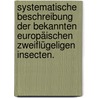 Systematische Beschreibung der bekannten europäischen zweiflügeligen Insecten. door Johann Wilhelm Meigen