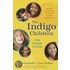 The Indigo Children Ten Years Later: What's Happening With The Indigo Teenagers!