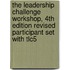 The Leadership Challenge Workshop, 4th Edition Revised Participant Set with Tlc5