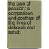 The Pain of Passion: A Comparison and Contrast of the Lives of Deborah and Rahab