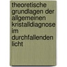 Theoretische Grundlagen Der Allgemeinen Kristalldiagnose Im Durchfallenden Licht door R. Rath